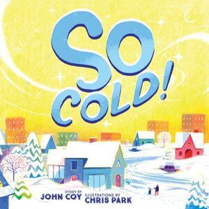So Cold! -- John Coy